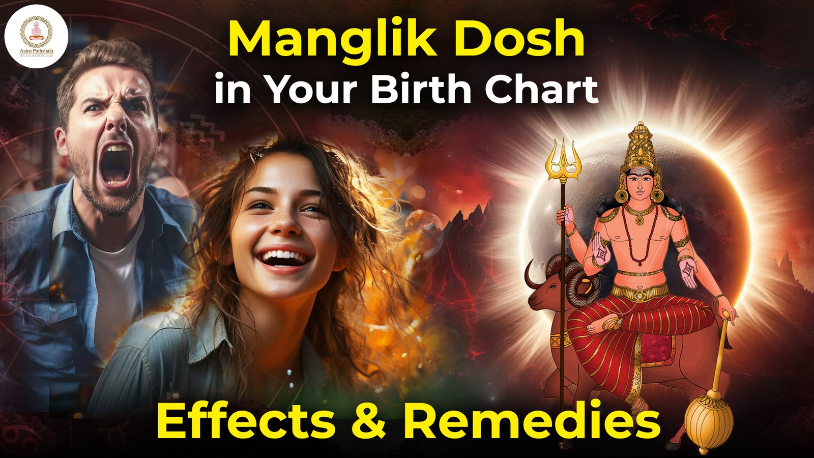 Effects and Remedies for Manglik Dosh in Your Birth Chart