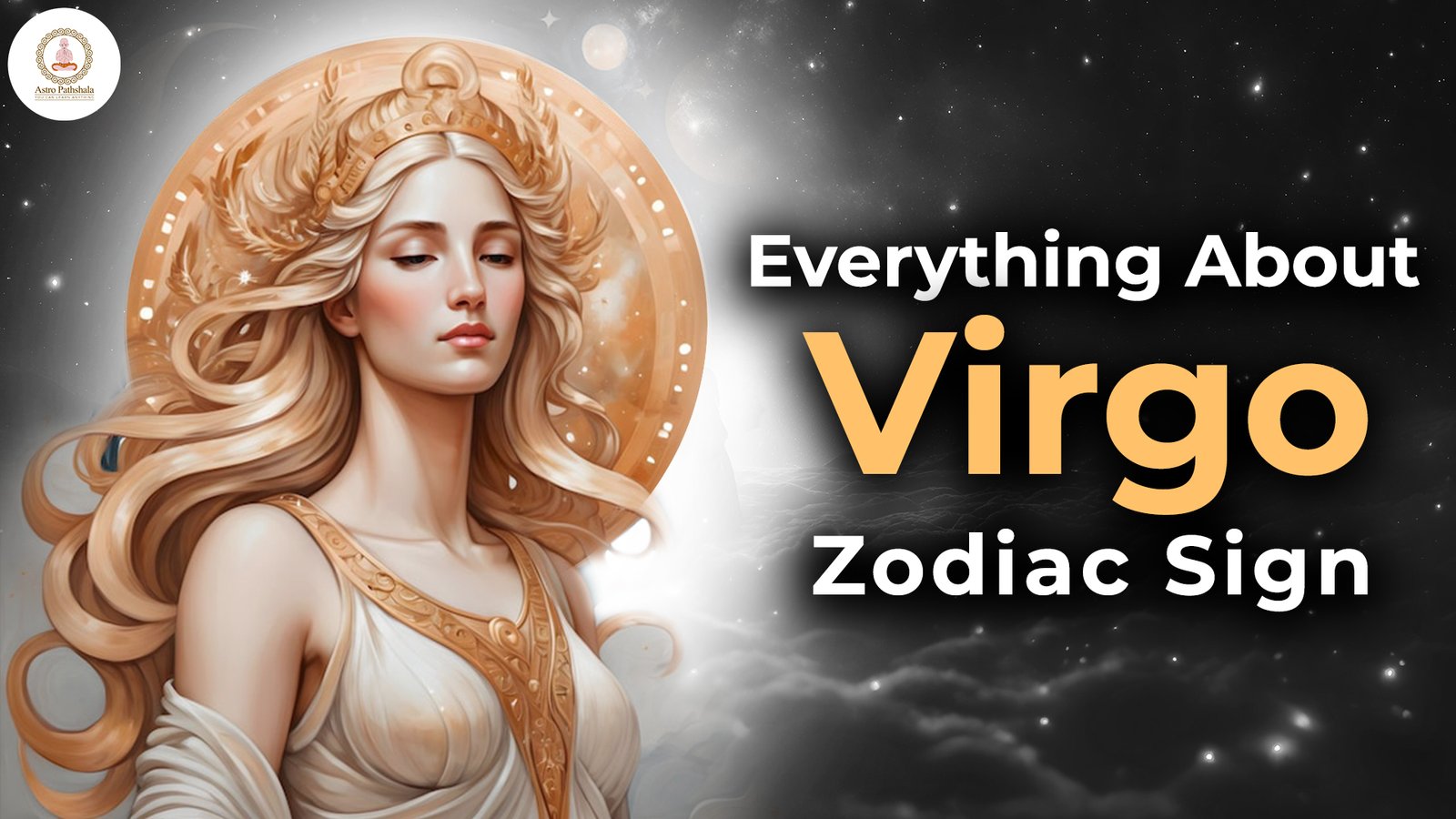 Everything You Need to Know About the Virgo Zodiac Sign